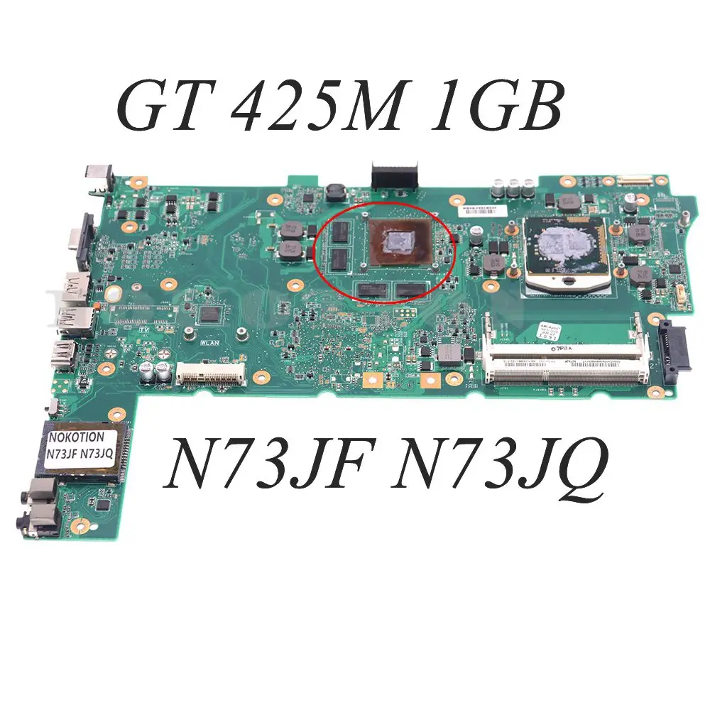 Материнская плата N73JF 60-NZYMB1100-C14 60-N14MB1100-C15 для ASUS N73J N73JF N73JQ N73JG, материнская плата GT425M 1G HM55 DDR3