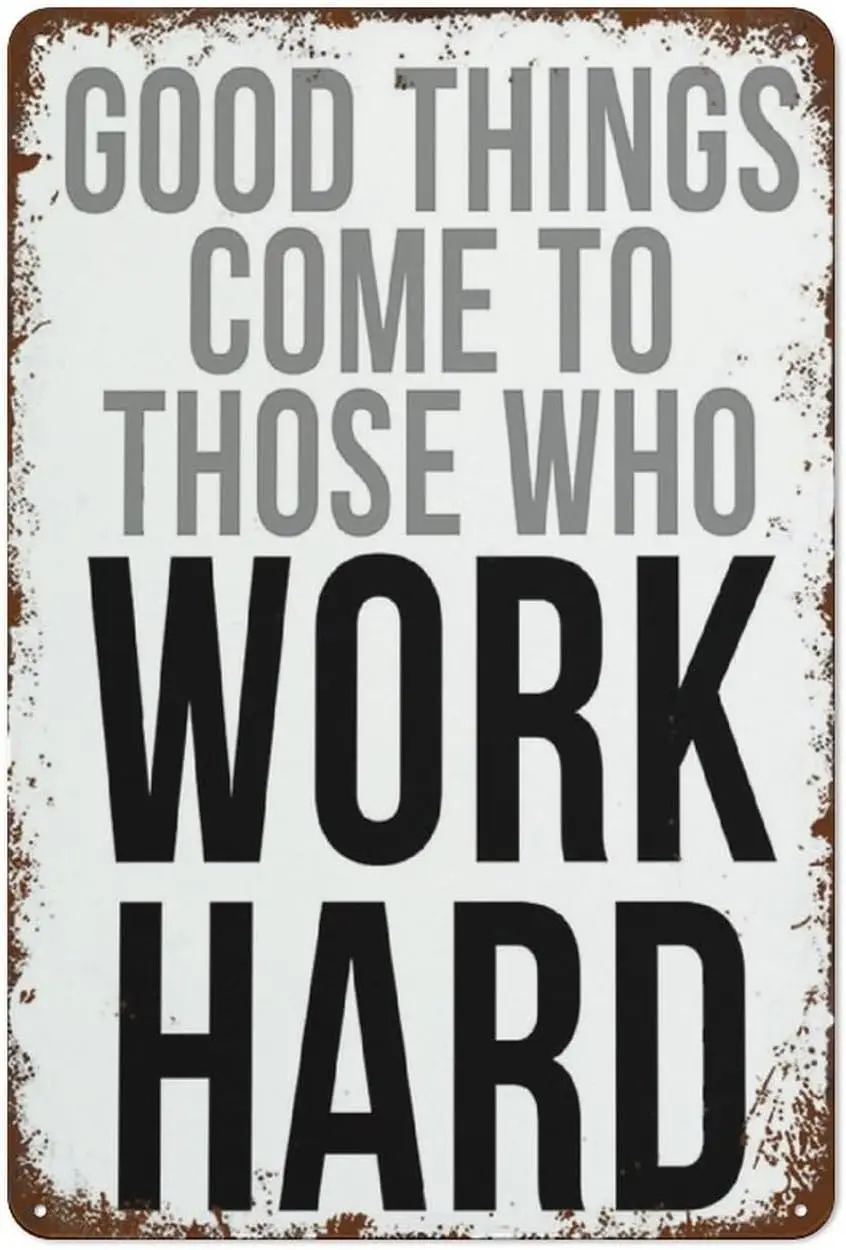 Good Thngs Hppen Those Who Work Hrd Vntge Tn Sgn Metl Wll Rel Stress Relef Gft Funny Decor 812 nch