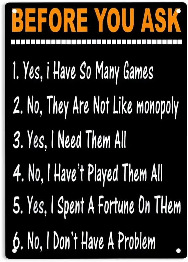 Before You Ask Yes or No I Have So Many Games Забавные таблички для настольных игр Металлическая