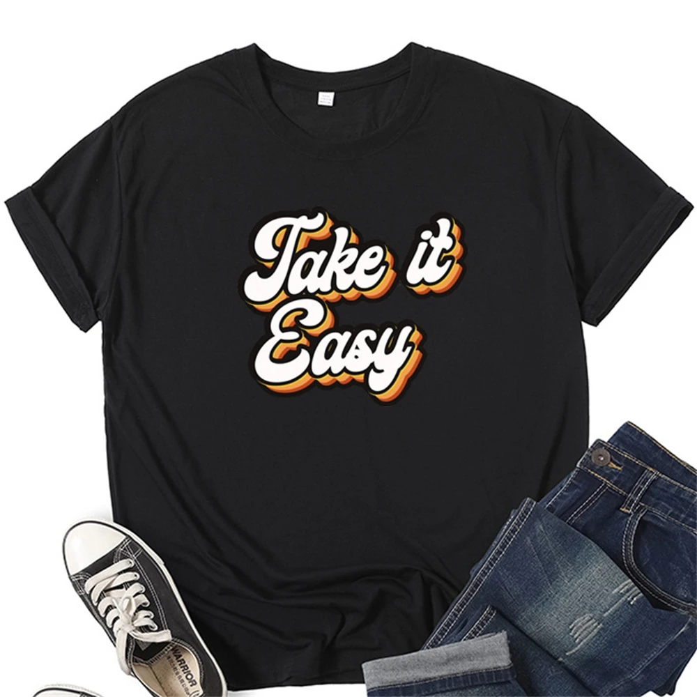 

Take It Easy Letter Women T Shirt Short Sleeve Women Tshirt Tee Shirt Tops
