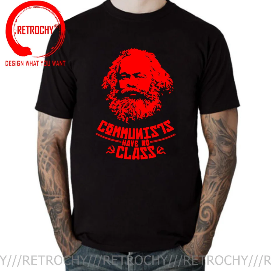 

Karl Marx Communists Have No Class T Shirt Man Unique Design Communism CCCP Marxism T Shirt Guys Punk Designer Streetwear tshirt
