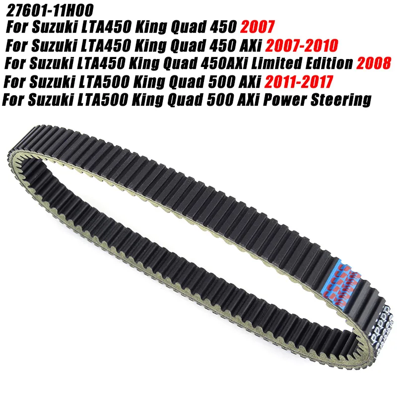 

Drive belt For Suzuki LTA450 LTA500 King Quad LTA 450 500 AXi Limited Edition AXi Power Steering 2009/2011-2017 27601-11H00