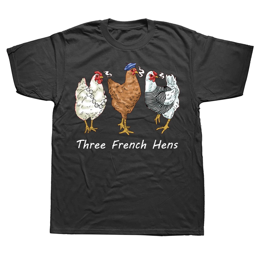 

Funny Three French Hens Chicken Lovers T Shirts Summer Style Graphic Cotton Streetwear Short Sleeve Birthday Gifts T-shirt Men