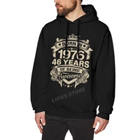 born in 1976 46 years for 46th birthday gift hoodie sweatshirts harajuku creativity streetwear hoodies