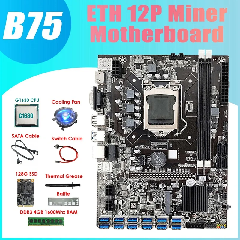 

Материнская плата B75 ETH Miner 12USB + G1630 CPU + 4G DDR3 RAM + 128G SSD + вентилятор + SATA кабель + коммутационный кабель + термопаста + перегородка
