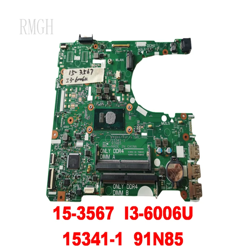 

Original for DELL15-3567 3567 laptop motherboard 15-3567 I3-6006U 15341-1 91N85 tested good free shipping