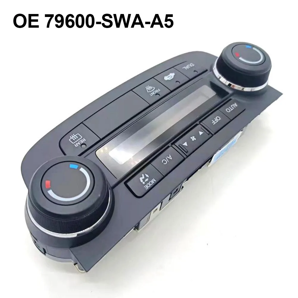 

A/C Temperature Climate Control Dash Panels For Honda For CRV 07-11 79600-SWA-A5 AC Climate Control Panel Car Accessories