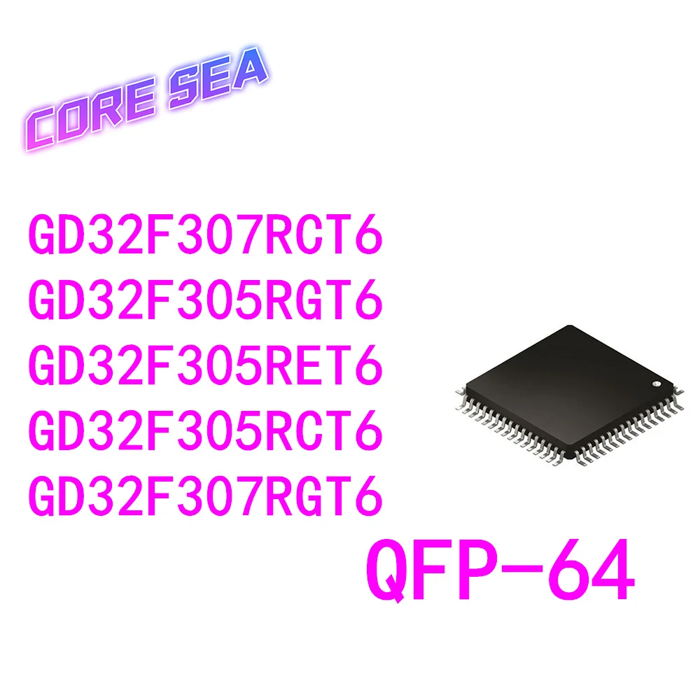 

1 шт., GD32F305RCT6 GD32F305RET6 GD32F305RGT6 GD32F307RCT6 GD32F307RGT6