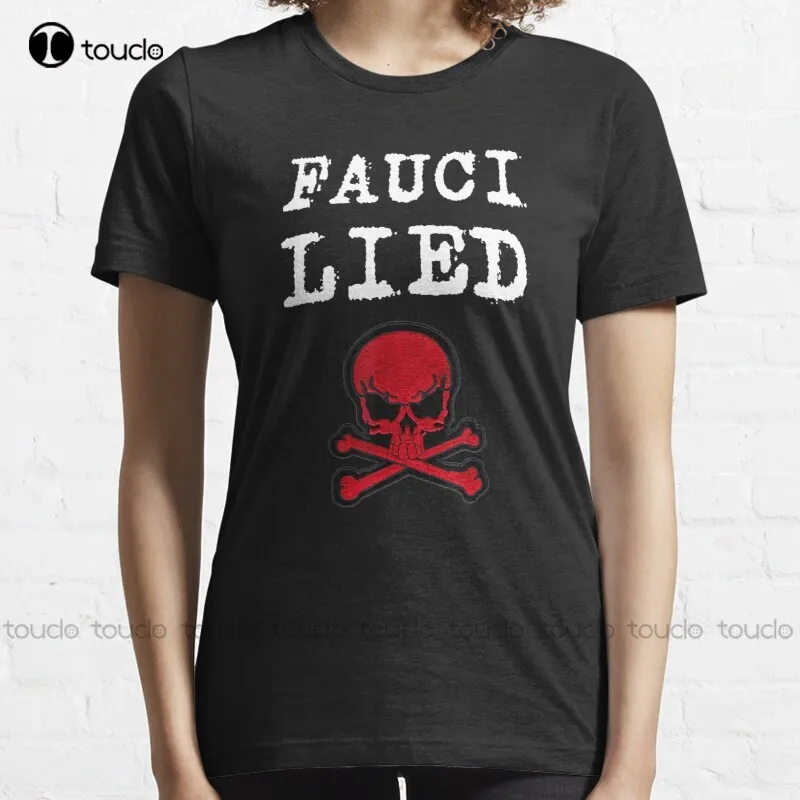 

New Fauci Lied To America People Died It Came From The Lab T-Shirt T Shirts For Men Unisex
