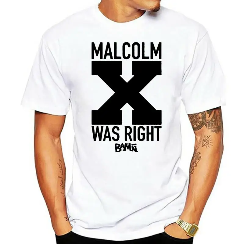 

Men t shirt Malcolm X was right BAMN Women t-shirt