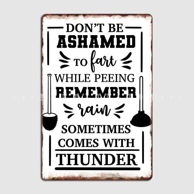 

Dont Be Ashamed Funny Metal Sign Wall Mural Designing Mural Painting Decor Tin Sign Poster