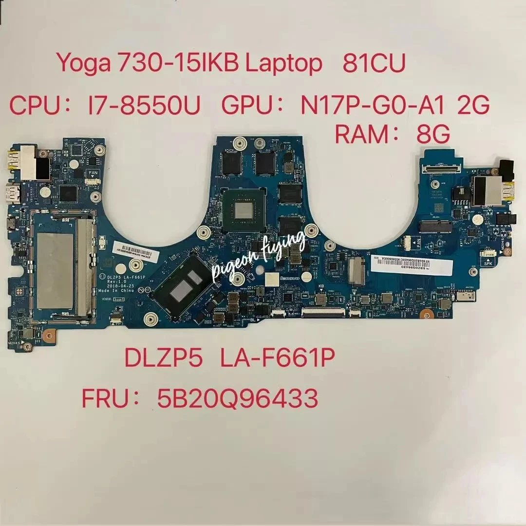

Для Ideapad Yoga 730-15IKB ноутбук материнский Процессор: I7-8550U GPU:GTX1050 4G RAM:8G LA-F661P FRU:5B20Q96506 5B20Q96463 Test Ok