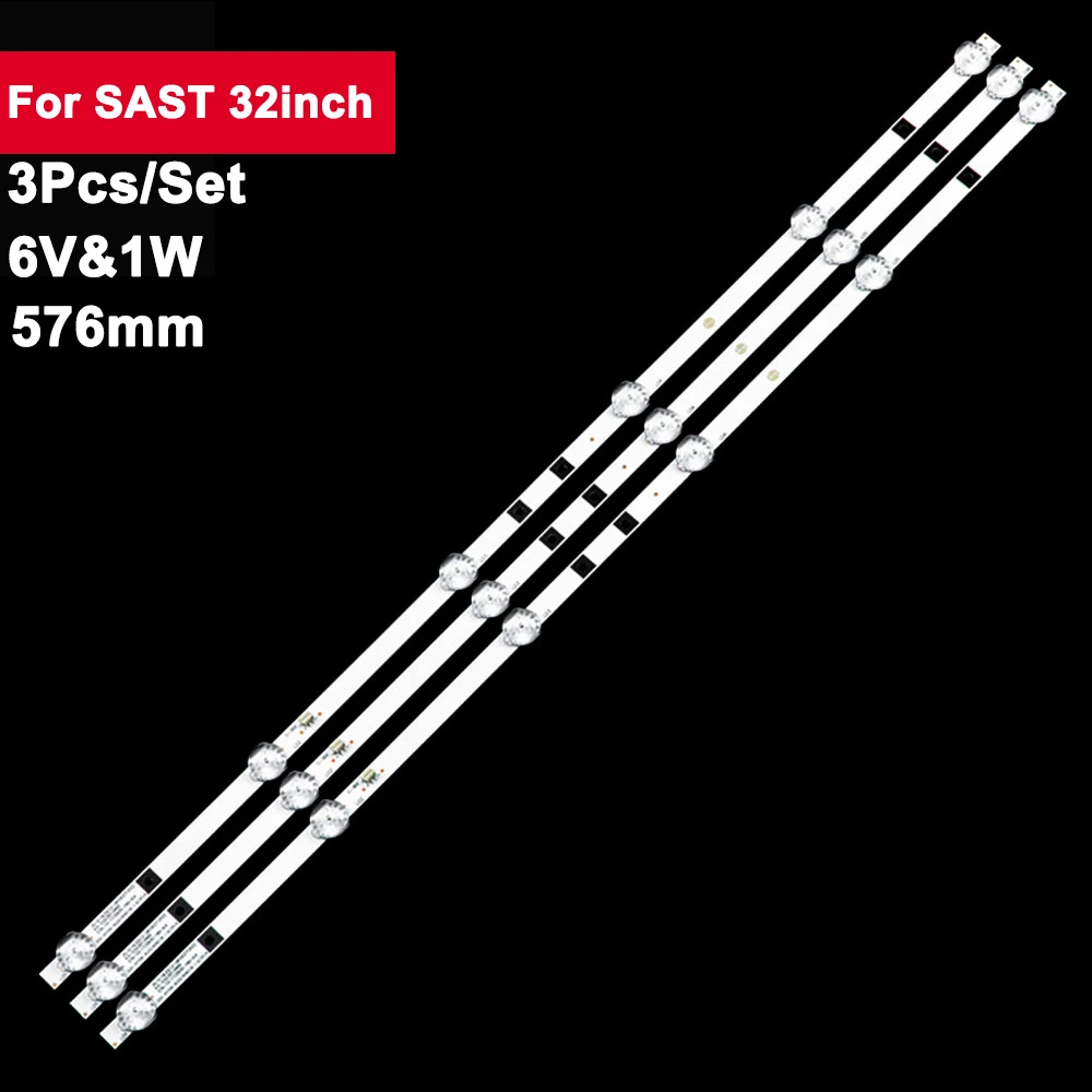 3Pcs/Set 6V Led Tv Backlight Bar for SAST 32inch JS-D-HL32L12-061DC 576mm LED Strip 32B100L L32M16 LM-32S 32HD510A LED32B100L