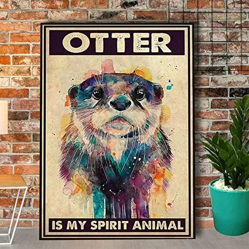 

Pozino Otter Is My Spirit Animal Metal Sign Art Tin Retro Home Coffee Wall Decor Room Decor Metal Tin Wall Stickers 30x20cm