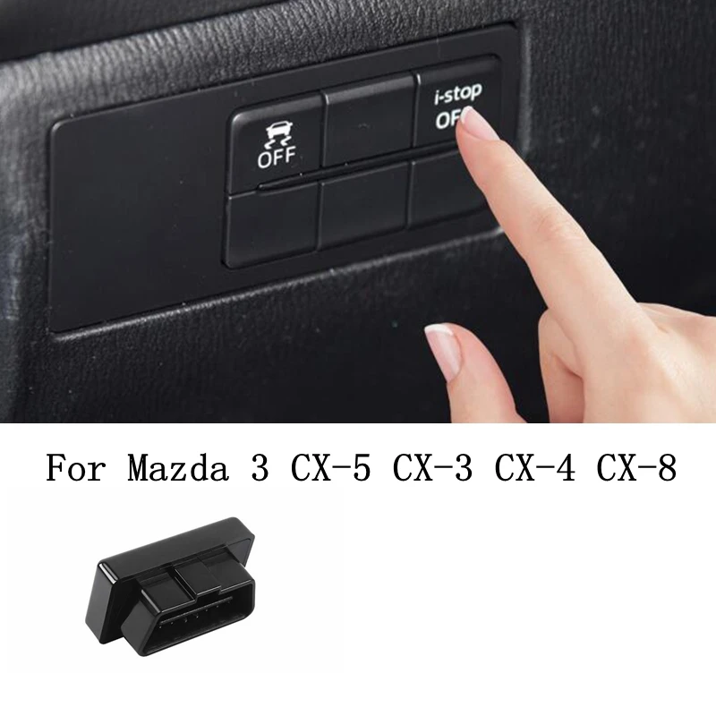 

Отключение и Деактиватор istop, obd автоматическая кнопка запуска и остановки для mazda 3, BM BN, CX3, CX5, kf, CX8, Atenza, Axela, детали для настройки