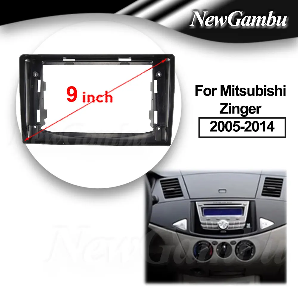 

NewGambu 9 Inch Radio Fascia fit For Mitsubishi Zinger 2005-2014 Stereo DVD Player Install Surround Trim Panel Audio Frame Cover