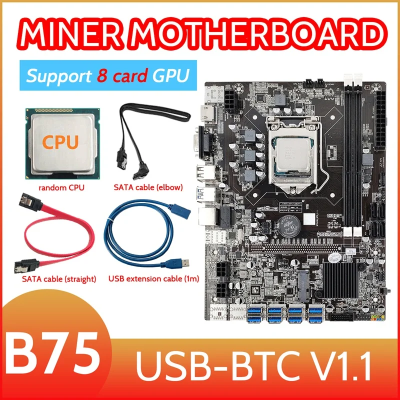 B75 8 Card BTC Mining Motherboard+Random CPU+USB Extension Cable(1M)+2XSATA Cable 8XUSB3.0(PCIE1X)LGA1155 DDR3 RAM MSATA