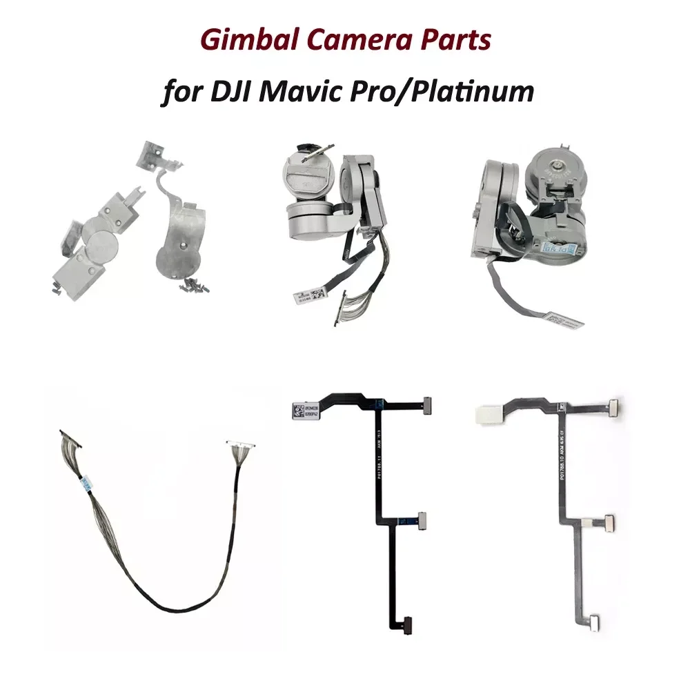 

Mavic Pro/Platinum Part - Gimbal Camera Arm Motor Flex Flat Cable/Main Board/Cap Set/Signal PTZ Cable Repair Parts