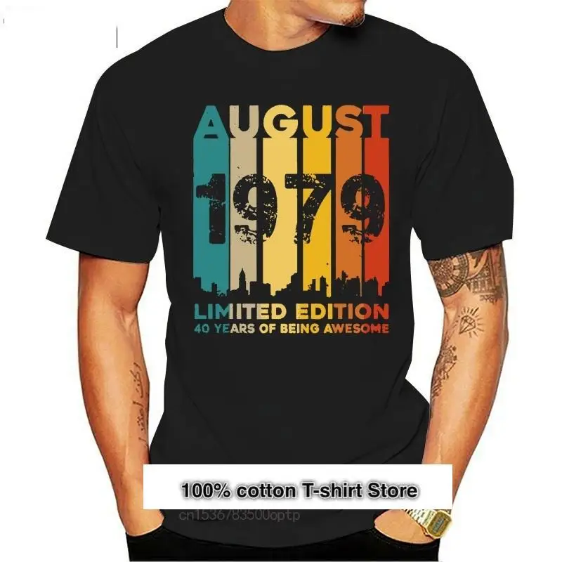 

Camiseta Vintage de agosto de 1979, regalo de cumpleaños de 40 años, camiseta Unisex personalizada con personalidad