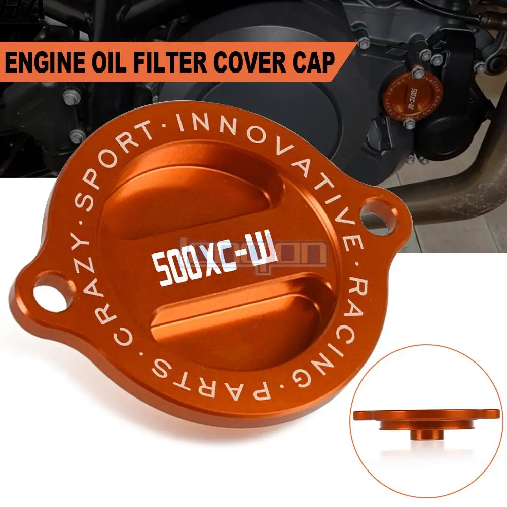 Motorcycle Refit Engine Oil Filter Cover Engine Tank Cap For 500XCW 2012 2013 2014 2015 2016 Accessories Aluminum CNC 500 XCW