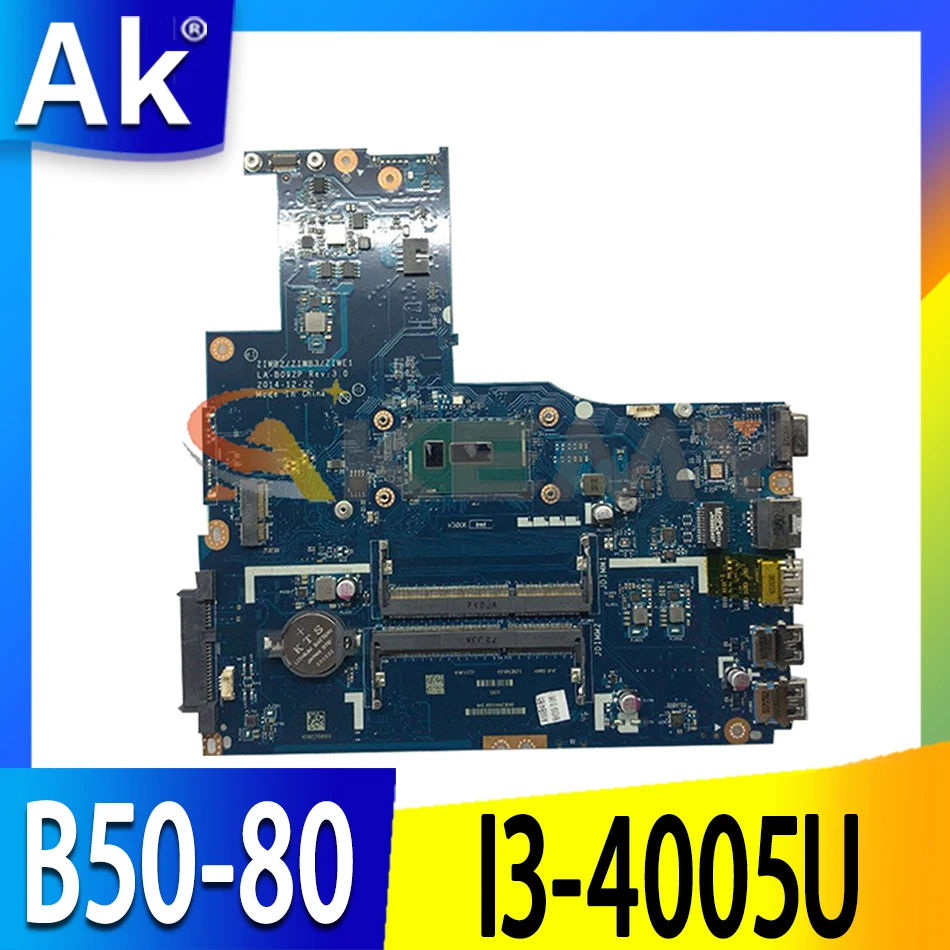 

Akemy ZIWB2/ZIWB3/ZIWE1 LA-B092P Motherboard For Lenovo B50-80 N50-80 Laptop Motherboard CPU I3 4005 DDR3 100% Test Work