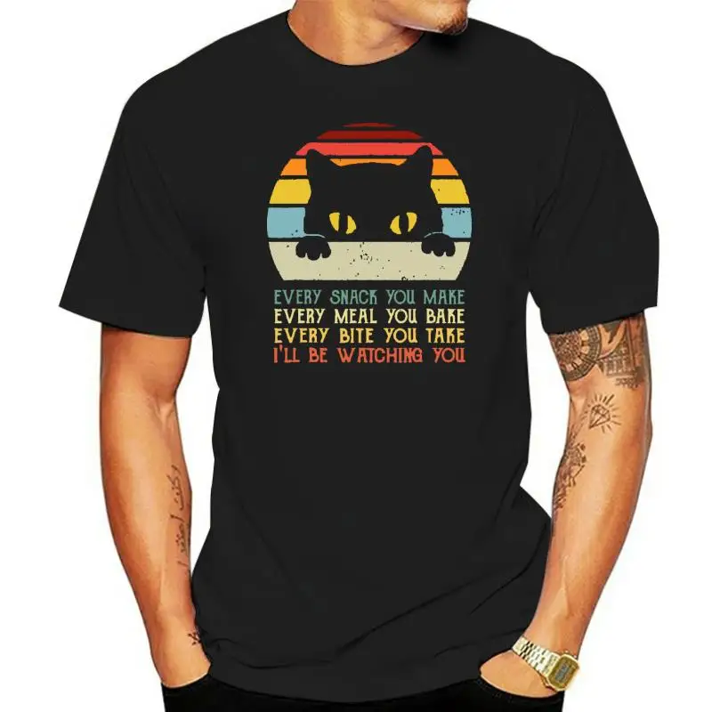 

Every Snack You Make Every Meal You Bake I'll Be Watching T-Shirt GroupPrinting T Shirt New Coming Cotton Man T Shirt