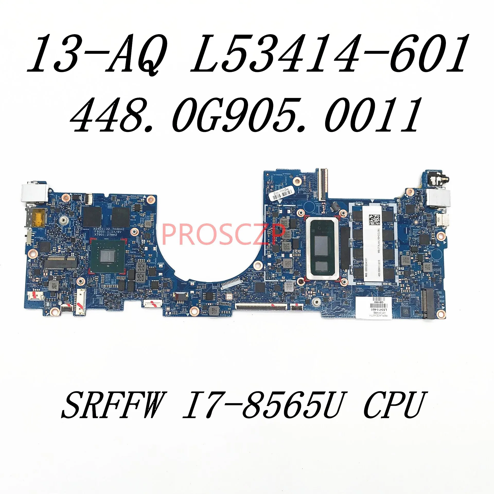 

L53414-001 L53414-601 Mainboard For HP 13-AQ Laptop Motherboard 18744-1 448.0G905.0011 With SRFFW I7-8565U CPU 100% Working Well