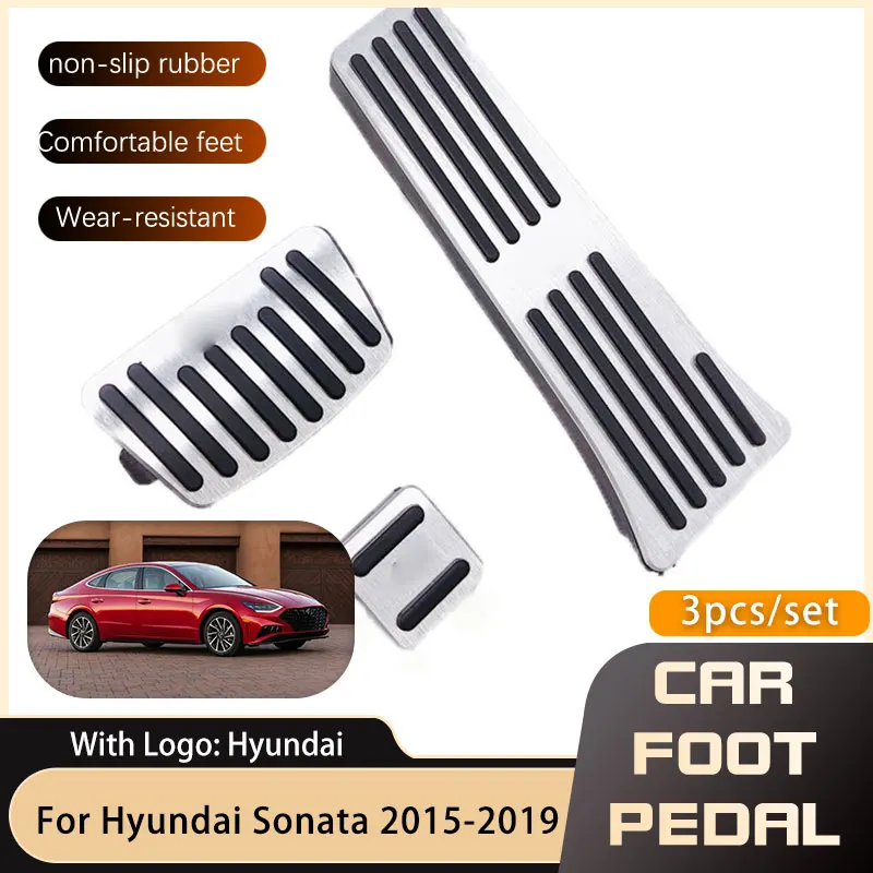 

AT Car Pedals For Hyundai Sonata LF 2015~2019 Accelerator Gas Brake Footrest Stainless Steel Non-slip Pedal Cover Pads 2017 2018