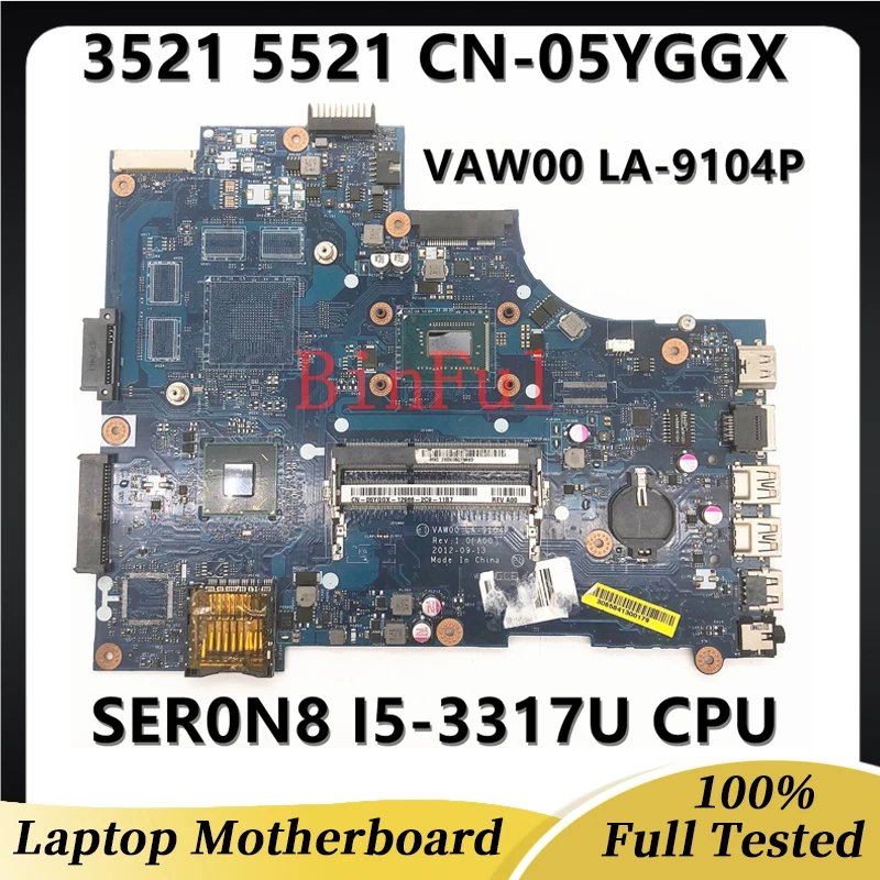 

CN-05YGGX 05YGGX 5YGGX High Quality For DELL 3521 5521 Laptop Motherboard VAW00 LA-9104P W/ SER0N8 I5-3317U CPU HM76 100% Tested