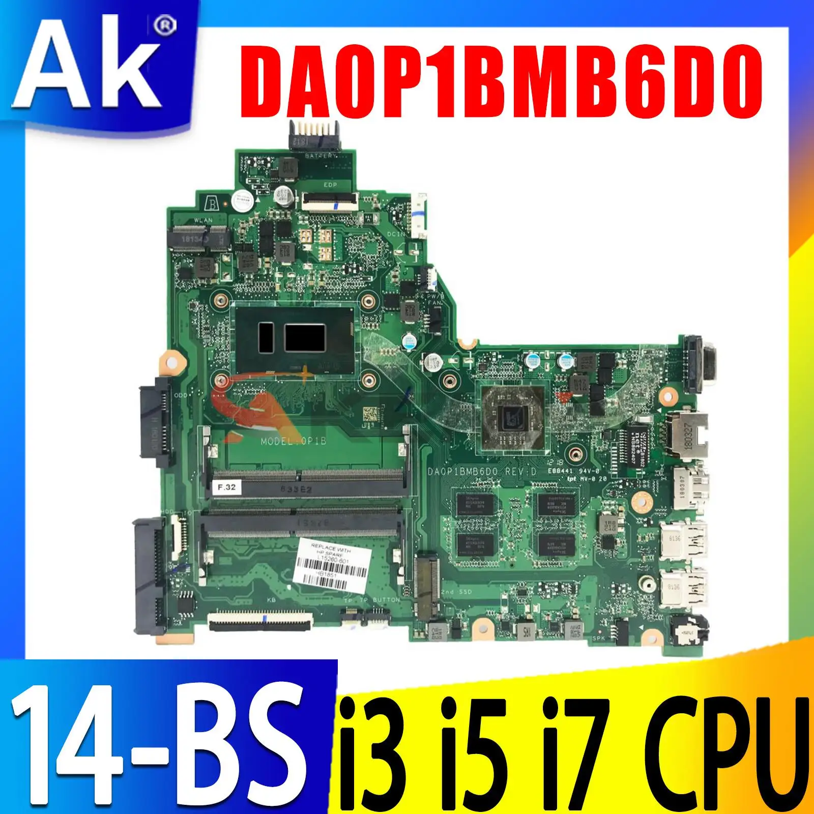 

For HP 14-BS 240 G6 Series Laptop Motherboard DA0P1BMB6D0 with 4405U I3 I5 I7 CPU Mainboard 925423-001 925430-601 925431-001
