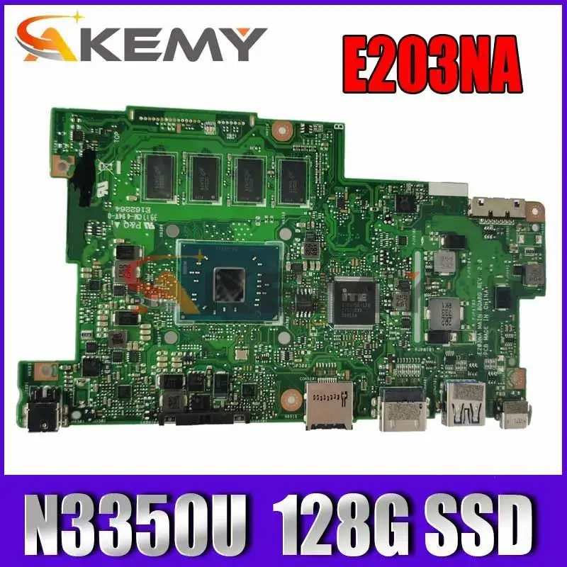 

Akemy E203NA Motherboard For asus E203N E203 N3350CPU 2GB RAM 128G SSD Laptop Motherboard 100% test work