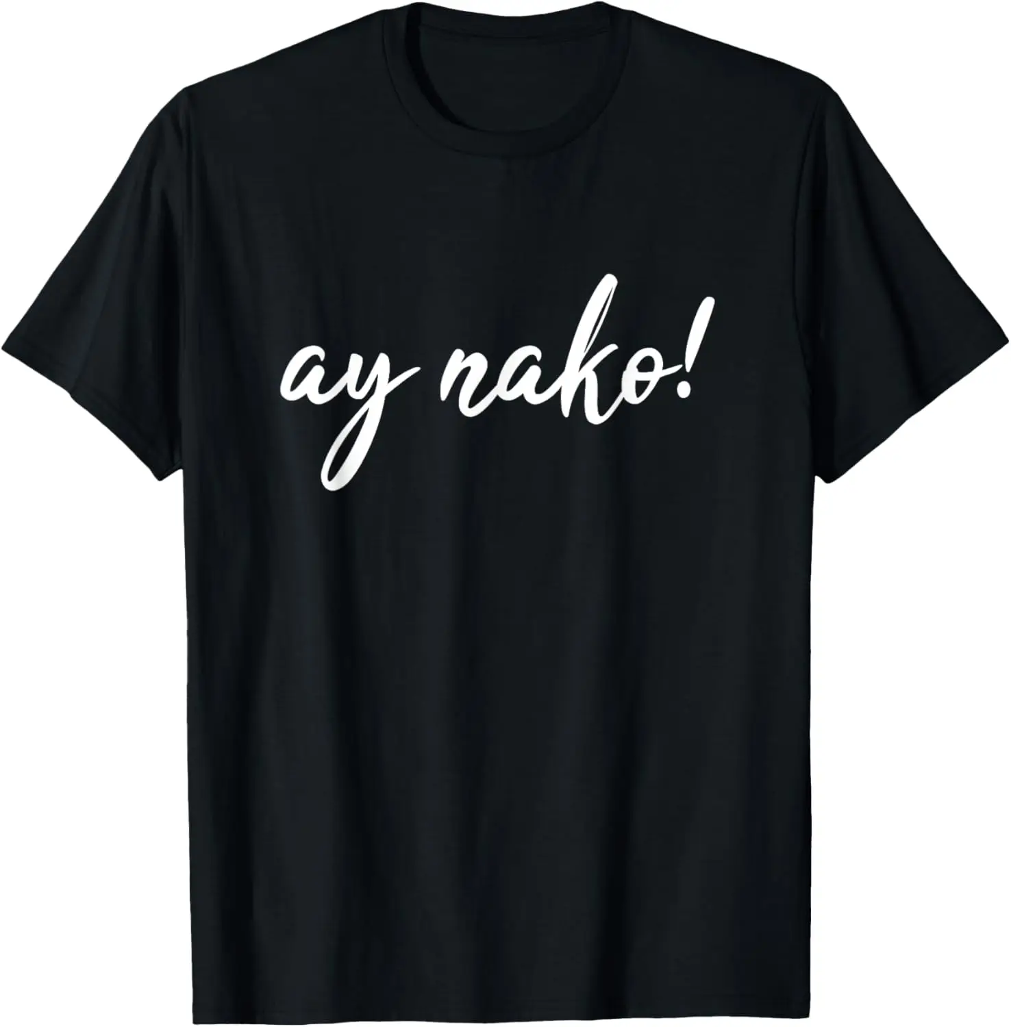 Футболка Ay Nako Funny Filipino Slang Sayings Pinoy Pride