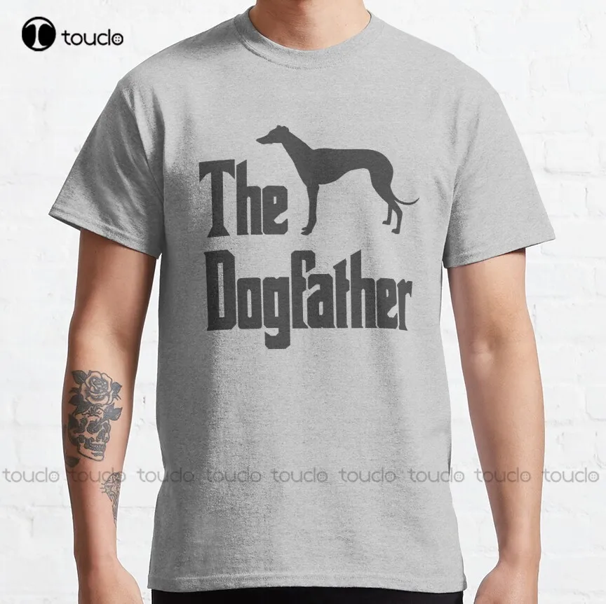 

The Dogfather - Greyhound Dog Funny Gift Idea Classic T-Shirt Cool Shirts Custom Aldult Teen Unisex Digital Printing Tee Shirt