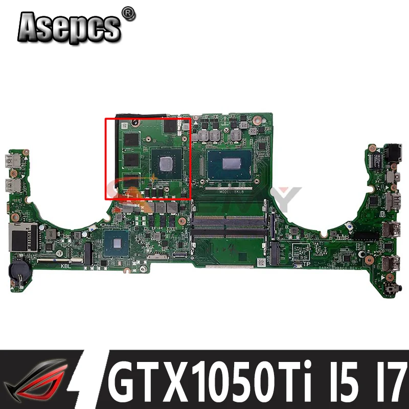 

DABKLBMB8C0 Laptop Motherboard for ASUS ROG STRIX GL503GE FX503VD Notebook Mainboard with i7-8750H i5-8300H GTX1050Ti-4G