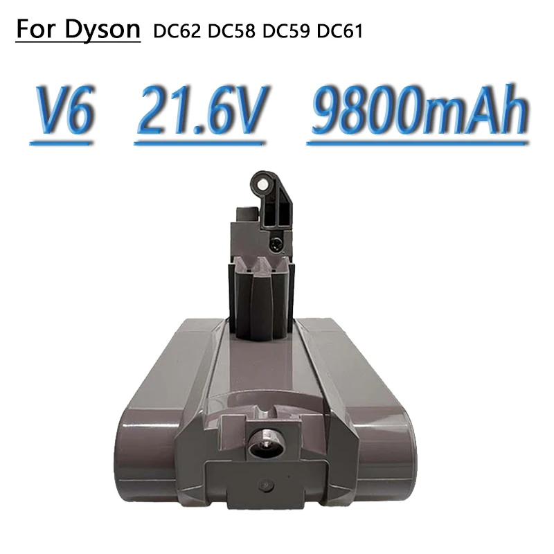 

V6 21.6V 4800mAh/9800mAh Lithium Ion Battery,For Dyson V6 Vacuum Cleaner DC58 DC59 DC61 DC62 DC74 Rechargeable Battery