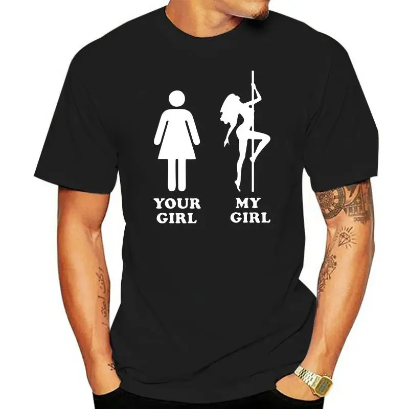 

Your Girl My Girl T-Shirt Unisex Difference Of Girls Couple Boyfriend T-Shirt Summer Men Short Sleeve Cotton Tees Tops Harajuku
