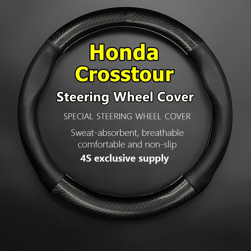 

For Honda Crosstour Steering Wheel Cover Genuine Leather Carbon Fiber Non-slip Case 2.4L 3.5L 3.0L AWD 2011 2012 2014 2016
