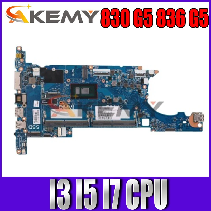 

FOR HP EliteBook 830 G5 836 G5 Laptop Motherboard Mainboard with DDR4 I3 I5 I7 CPU 6050A2930901 Motherboad