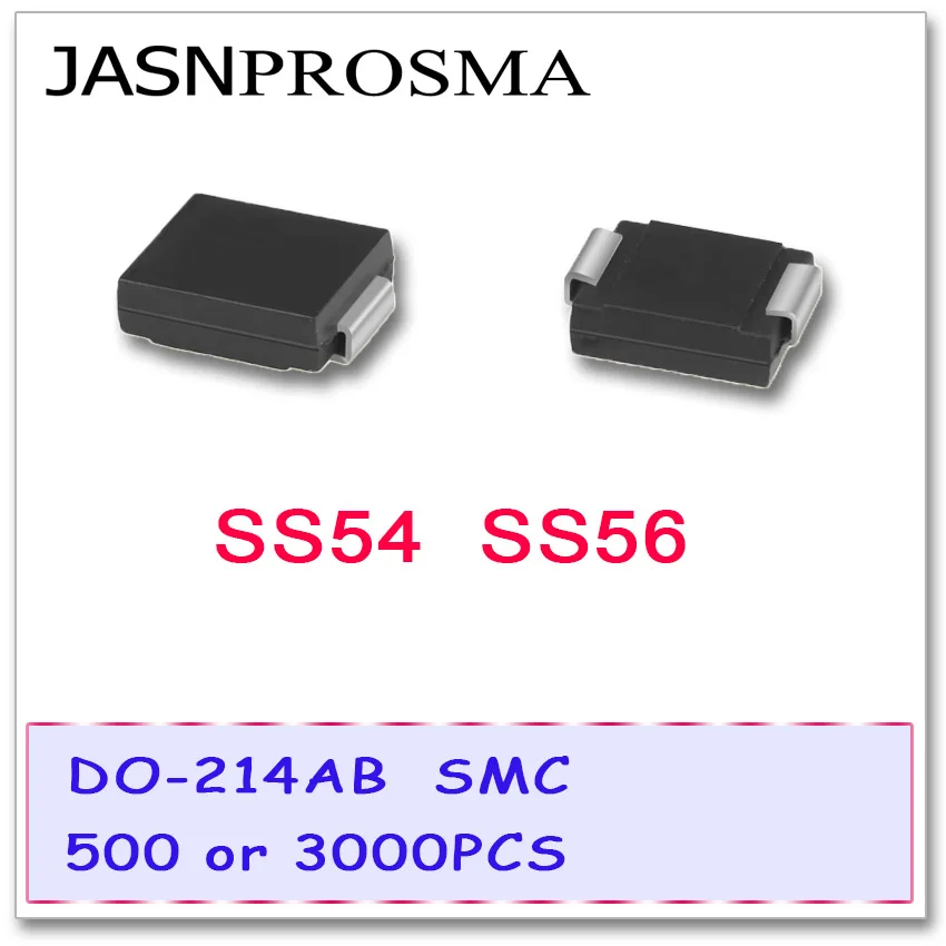 

JASNPROSMA SS54 SS56 SMC 500PCS 3000PCS DO-214AB 1N5824 SK56 SR560 5A 40V 60V Schottky Rectifier Diode DO-214AB