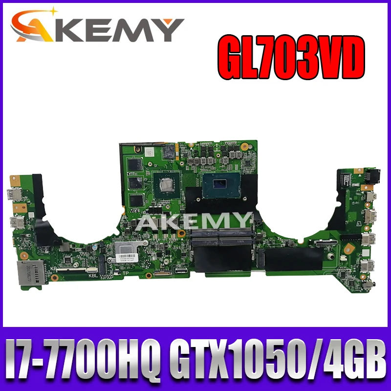 

Akemy DABKNMB28A0 Laptop motherboard For Asus ROG Strix GL703VD GL703V original mainboard I7-7700HQ GTX1050