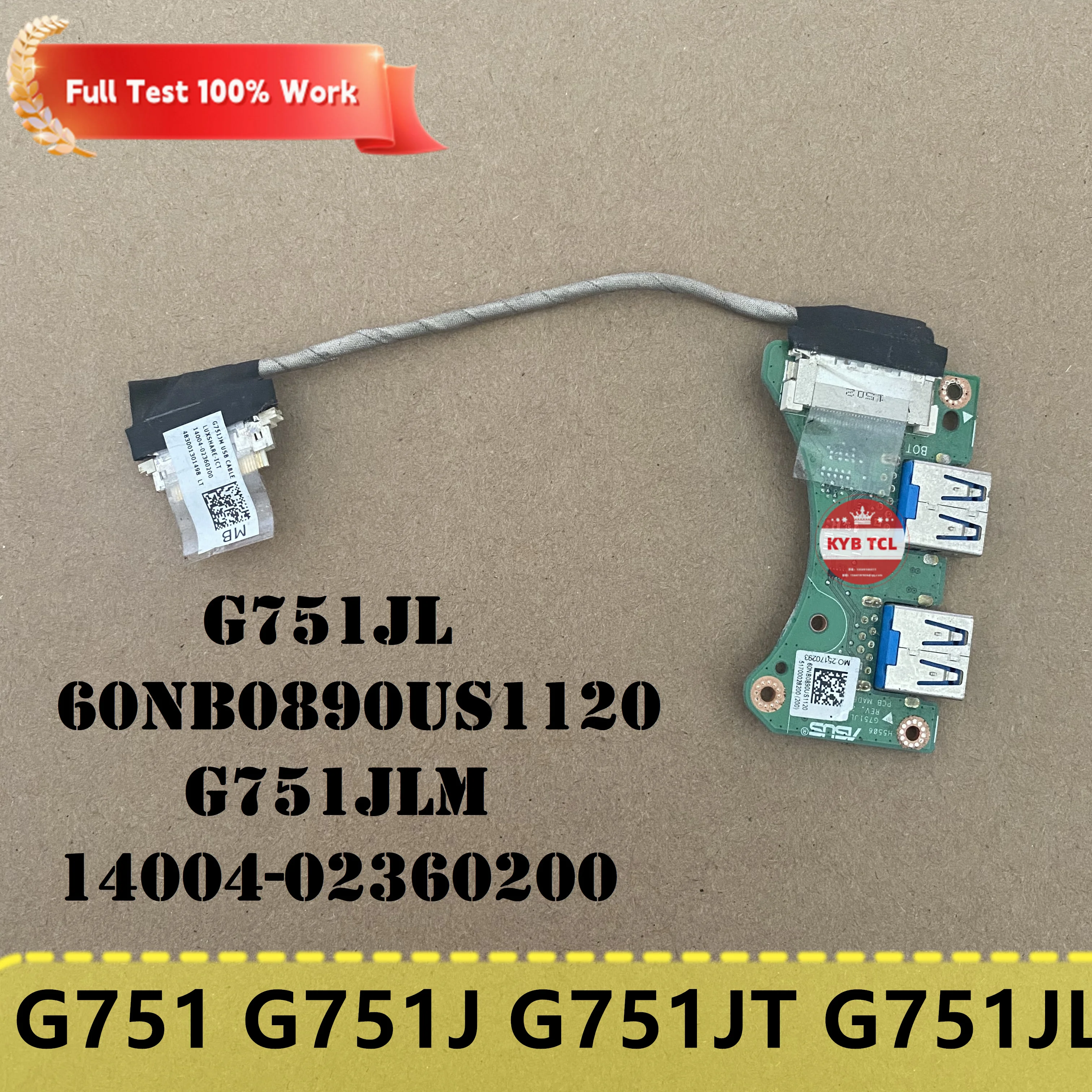 

Genuine For ASUS ROG G751 G751J G751JT G751JL G751JY G751JM Laptop USB Port Board w/Cable Notebook 60NB0890US1120 14004-02360200