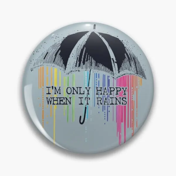 

Only Happy When It Rains Soft Button Pin Collar Clothes Gift Fashion Cartoon Funny Lapel Pin Lover Brooch Decor Hat Creative