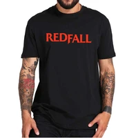 redfall game t shirt action adventure game fans women men clothing 100 cotton summer soft t shirt tops eu size