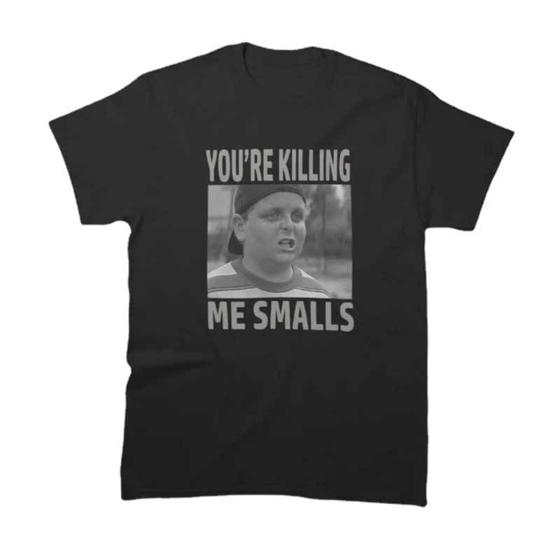 

Fashion Men's T-shirts O Neck Short Sleeve 100% Cotton Fabric You're Killing Me Smalls Tees Design Top T-shirts