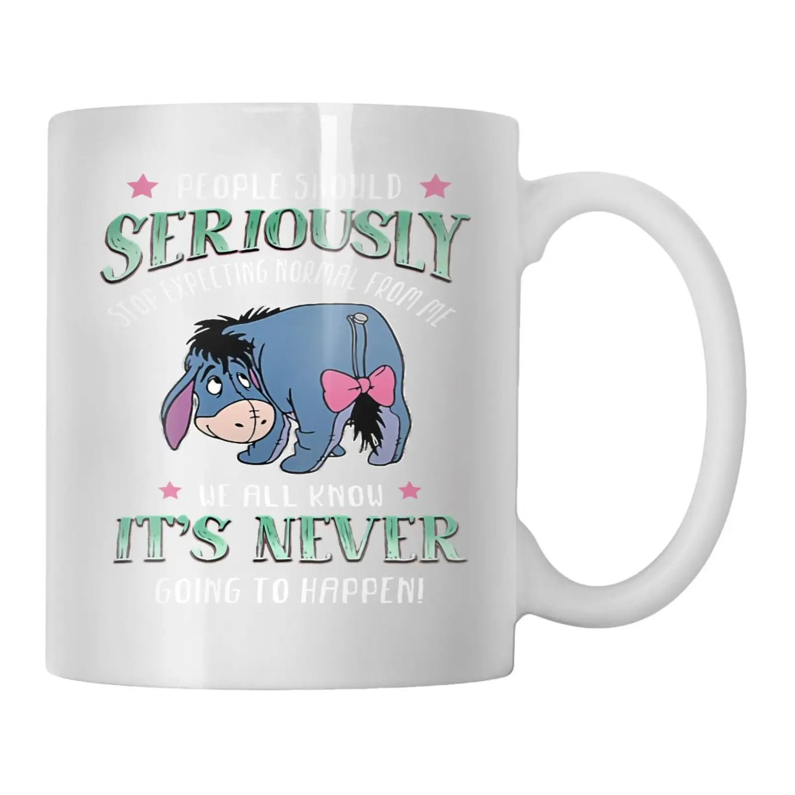 

Eeyore People Should Seriously Stop 3720 Coffee Cup Cup For Coffee Set Of Mugs Cups Mug For Tea Tiki Mug Mug For Tea Drinkware