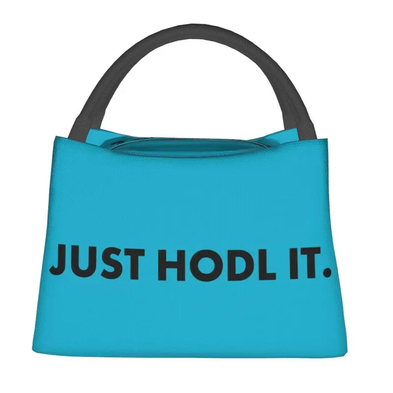 

Cryptocurrency Just Hodl It Insulated Lunch Bags for Camping Travel Portable Thermal Cooler Bento Box Women