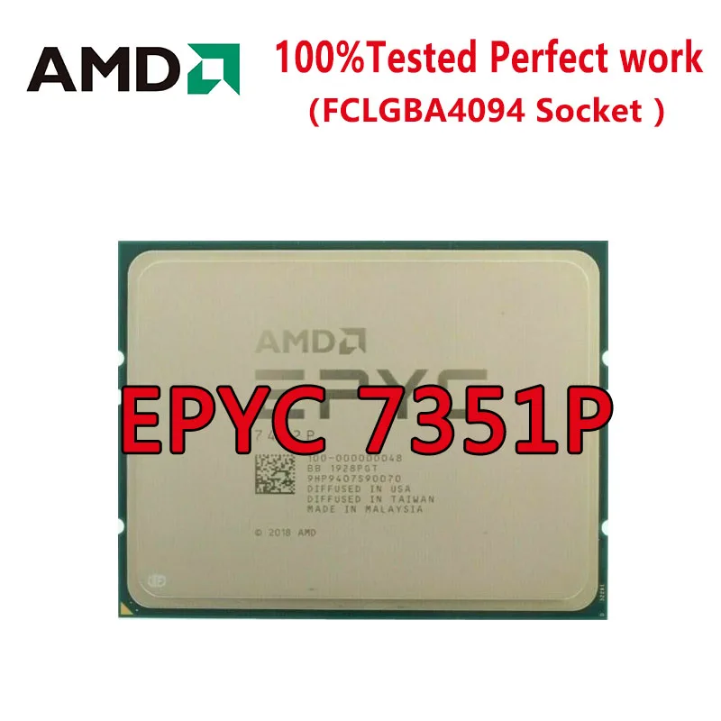 

AMD EPYCCPU 7351P 2.4GHz, 16C/32T, 64M cache(155/170W) DDR4-2666 32Cores64threads Socket SP3 Processor LGA4094 3.2 GHz Overclock