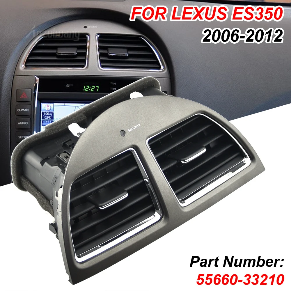 

Центральная консоль решетчатая панель решетка кондиционера 55660-33200 Автомобильная решетка вентиляционного отверстия панель крышка Рамка для Lexus ES350 2006-2012