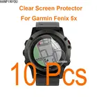 10 шт.лот для смарт-часов Garmin Fenix 5x, прозрачная глянцевая Защитная пленка для экрана, защитная пленка (не закаленное стекло)