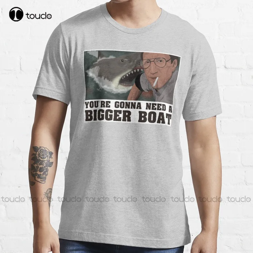 

You're Gonna Need A Bigger Boat - Jaws T-Shirt white shirts Custom aldult Teen unisex digital printing xs-5xl All seasons